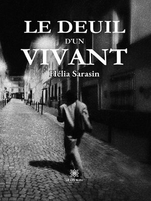 cover image of Le deuil d'un vivant